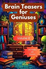 Brain Teasers for Geniuses: Volume II