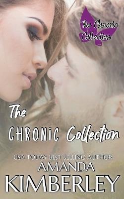 The Chronic Collection - Amanda Kimberley - cover