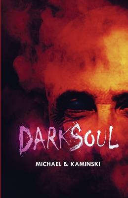Dark Soul - Michael B Kaminski - cover