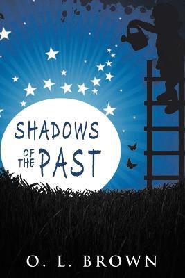 Shadows of the Past - O L Brown - cover