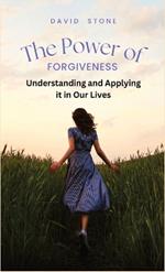 The Power of Forgiveness: Understanding and Applying it in Our Lives