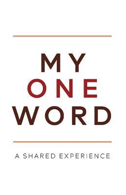 My One Word: A Shared Experience - Mike Ashcraft - cover