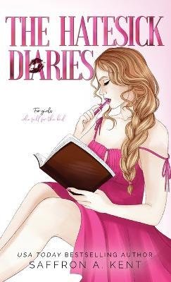 The Hatesick Diaries - Saffron A Kent - cover