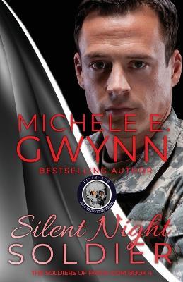 Silent Night Soldier - Michele E Gwynn - cover