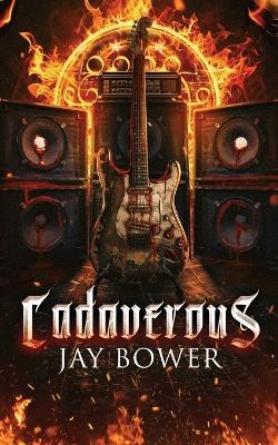 Cadaverous - Jay Bower - cover