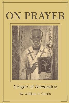 On Prayer - Origen of Alexandria - cover