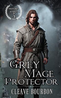 Grey Mage Protector - Cleave Bourbon - cover