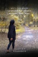 Life's Journey: Lessons Learned Along the Way - Hilary A P Williamson - cover