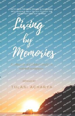 Living by Memories - Tulasi Acharya - cover
