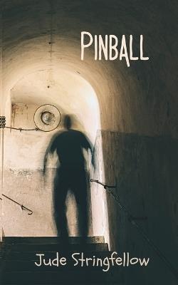 Pinball - Jude L Stringfellow - cover