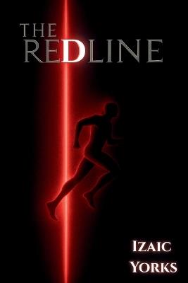 The Redline: A Scifi Adventure - Izaic Yorks - cover
