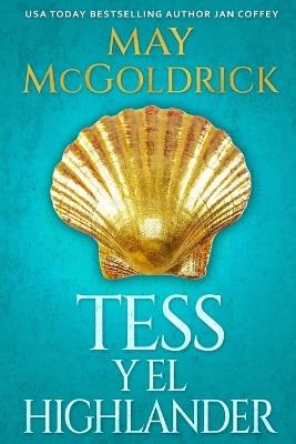 Tess y el Highlander - May McGoldrick,Jan Coffey - cover