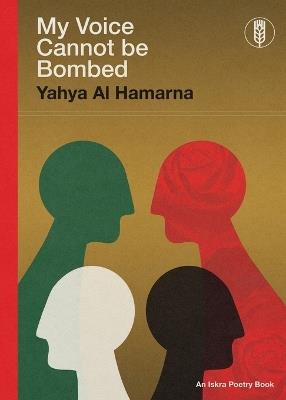 My Voice Cannot Be Bombed - Yahya Al Hamarna - cover