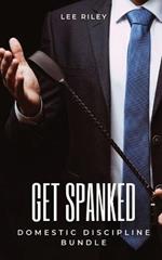 Get Spanked: Domestic Discipline Bundle