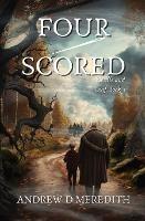 Four-Scored: A Needle and Leaf Novel - Andrew D Meredith - cover
