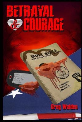 Betrayal and Courage - C Walden - cover