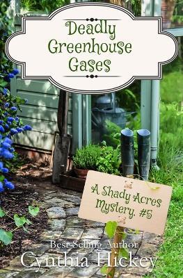 Deadly Greenhouse Gases - Cynthia Hickey - cover