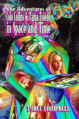 The Adventures of Colo Collins and Tama Toledo in Space and Time - Tyree Campbell - cover
