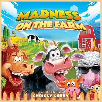 Madness on the Farm - Chrissy Curry - cover