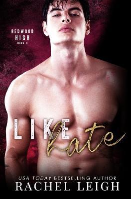Like Hate - Rachel Leigh - cover