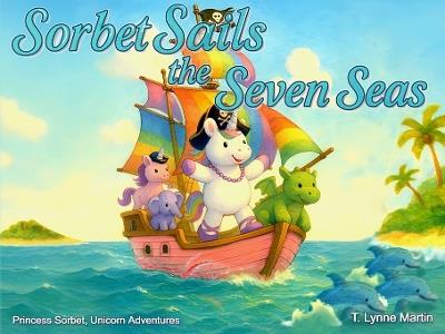 Sorbet Sails the Seven Seas - T Lynne Martin - cover