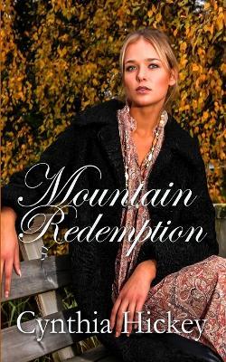 Mountain Redemption - Cynthia Hickey - cover