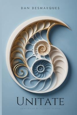 Unitate: calea divină de la traumă la unire - Dan Desmarques - cover