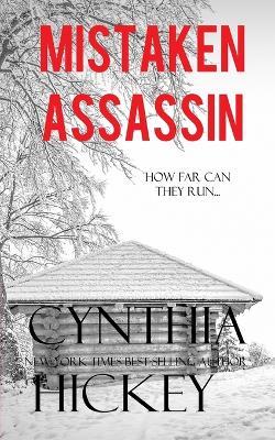 Mistaken Assassin - Cynthia Hickey - cover