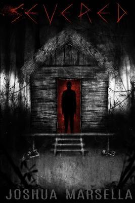 Severed - Joshua Marsella - cover