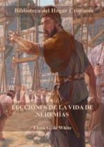 Lecciones de la Vida de Nehemias: Letra Grande, Porciones del Gran Conflicto con guia de estudio al final de cada capitulo