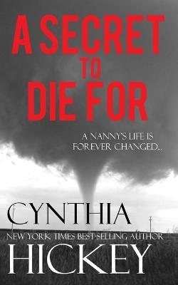 A Secret to Die For - Cynthia Hickey - cover