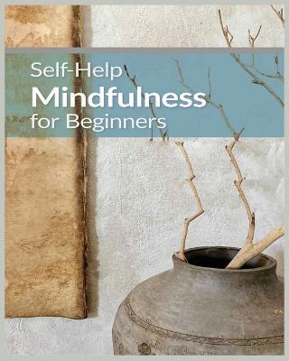 Mindfulness for Beginners: Practical Techniques for Everyday Awareness - Roxanne Oliver - cover