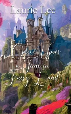 Once Upon a Time in Fairyland - Laurie Lee - cover