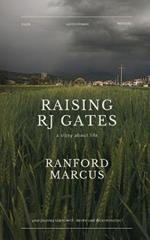Raising RJ Gates