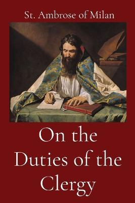 On the Duties of the Clergy - St Ambrose of Milan - cover
