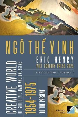 Creative World Of South Vietnam And Overseas 1954 - To The Present - Volume 1 (softcover - bw ) - Ngo The Vinh - cover