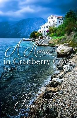 A Home in Cranberry Cove - June Foster - cover