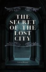 The Secret of the Lost City: (Large Print Edition)