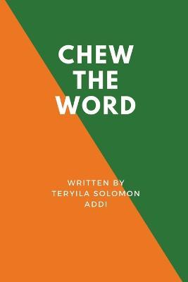 Chew the Word - Teryila Solomon Addi - cover