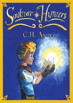 Soulstar Hunters - C H Ayers - cover