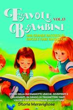 Favole per Bambini Una grande raccolta di favole e fiabe fantastiche. (Vol.13)