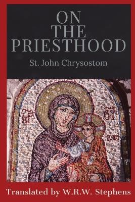 On the Priesthood - St John Chrysostom - cover