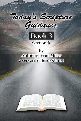 Today's Scripture Guidance: Book 3 Section B - Anthony Teran Miller - cover