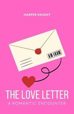 The Love Letter: A Romantic Encounter