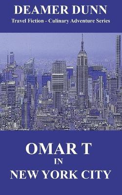 Omar T in New York City - Deamer Dunn - cover
