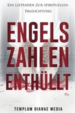 Engelszahlen Enthüllt: Ein Leitfaden zur spirituellen Erleuchtung