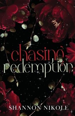 Chasing Redemption Special Edition - Shannon Nikole - cover