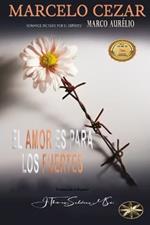 El Amor es para los Fuertes
