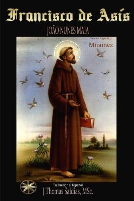 Francisco de Asís - João Nunes Maia,Por El Espíritu Miramez - cover
