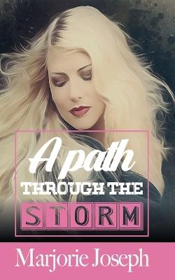 A Path Through the Storm - Marjorie Joseph - cover